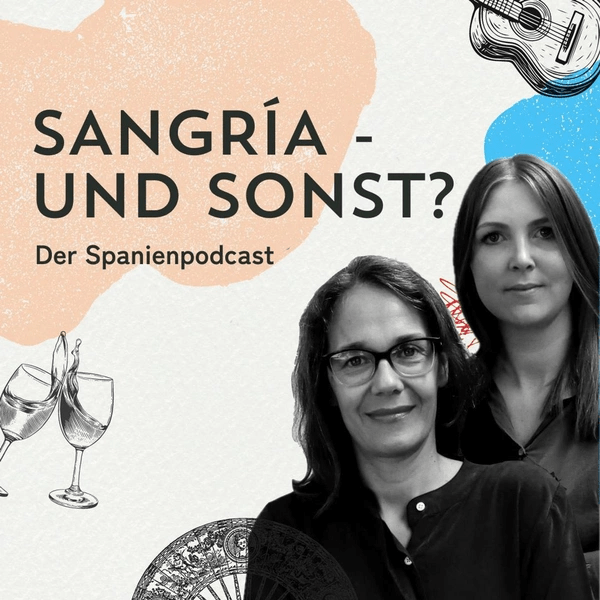 Cover des Spanienpodcasts mit Porträts der beiden Journalistinnen Julia Macher und Antonia Schäfer, das Copyright liegt bei den beiden Autorinnen.